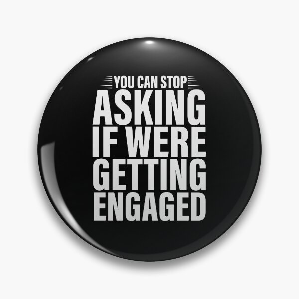 Item preview, You Can Stop Asking If Were Getting Engaged Funny Engagement Gift Idea / Vintage Wedding Gifts designed and sold by Chamssou.