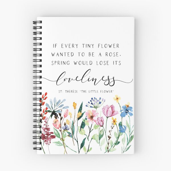 Item preview, St. Therese of Lisieux - Catholic Saint Gifts for girls and women - If every tiny flower wanted to be a rose, spring would lose its loveliness designed and sold by CatholicCottage.