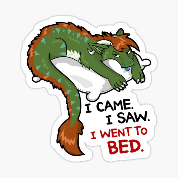 Item preview, I came. I saw. I went to bed designed and sold by Toony-Stuff.
