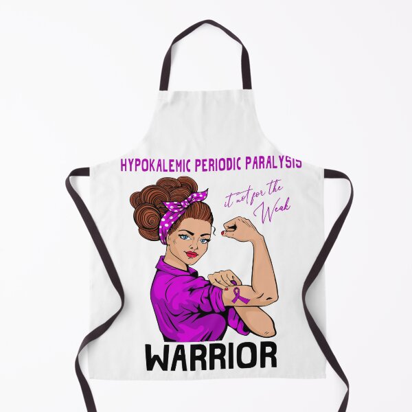 Item preview, HYPOKALEMIC PERIODIC PARALYSIS Warrior It's Not For The Weak designed and sold by largellie.