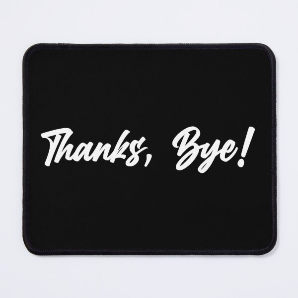 Item preview, Thanks, Bye!  designed and sold by winkiewinx.