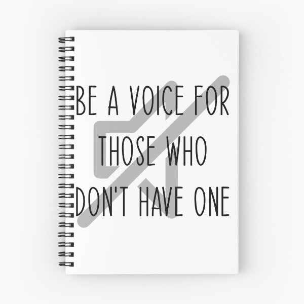 Item preview, Be A Voice For Those Who Don't Have One designed and sold by Martini-Four.