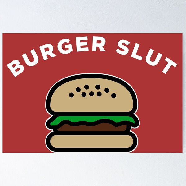 Item preview, Burge Slut (White) designed and sold by FoodSluts.