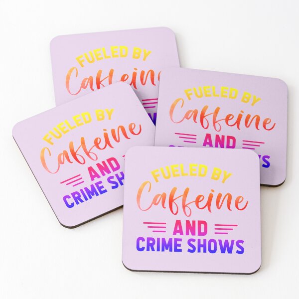 Item preview, Fueled by Caffeine and Crime Shows!  designed and sold by CristalleLisa.