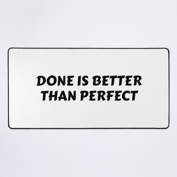Item preview, Done is better than perfect designed and sold by Inspirationmotivation.