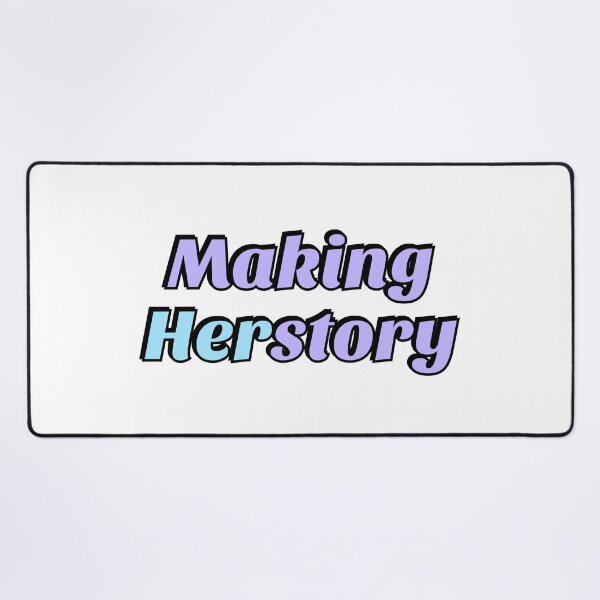 Item preview, Making Herstory feminist slogan designed and sold by Inspirationmotivation.