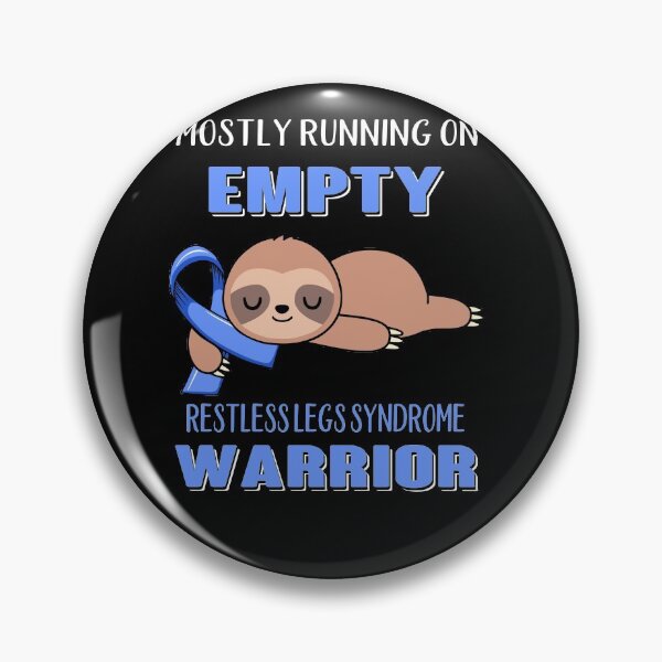 Item preview, Mostly Running On Empty Restless Legs Syndrome Warrior designed and sold by Brad-FI.