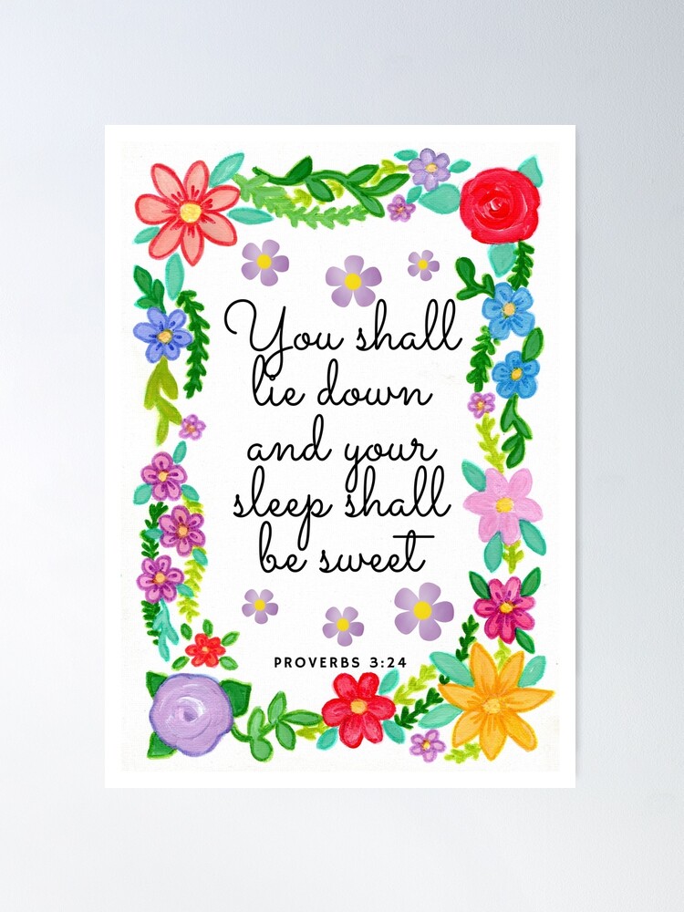 You shall lie down and your sleep shall be sweet. Proverbs 3:24 | Poster