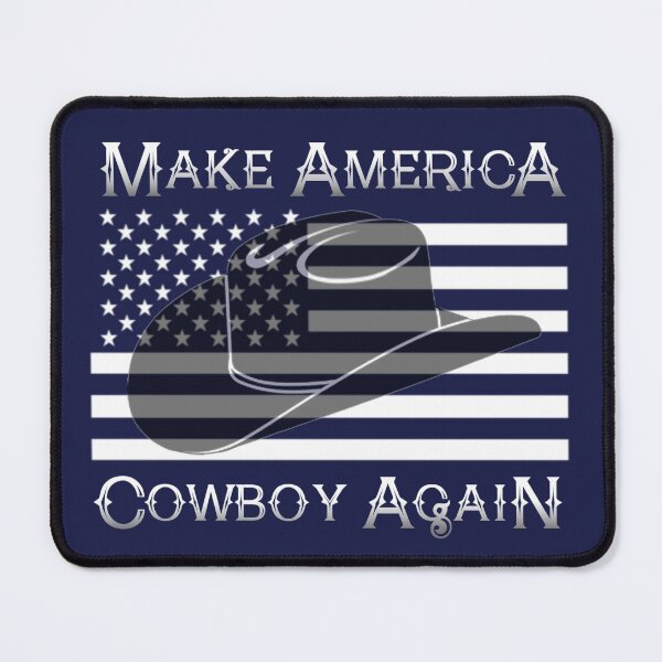 Make America Cowboy Again - Design by UMD Mouse Pad