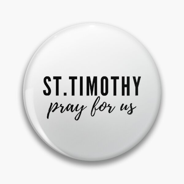 Item preview, St. Timothy pray for us designed and sold by delborg.
