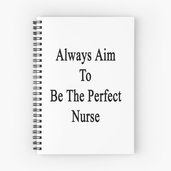 Item preview, Always Aim To Be The Best Nurse designed and sold by supernova23.