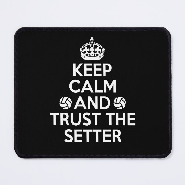 Item preview, Keep Calm Trust The Setter - Funny Volleyball Girl Lover Boy Player Volleyballer Son Daughter Club Set Saying Volley Ball Team Coach Athlete Quote designed and sold by TalentGenius.