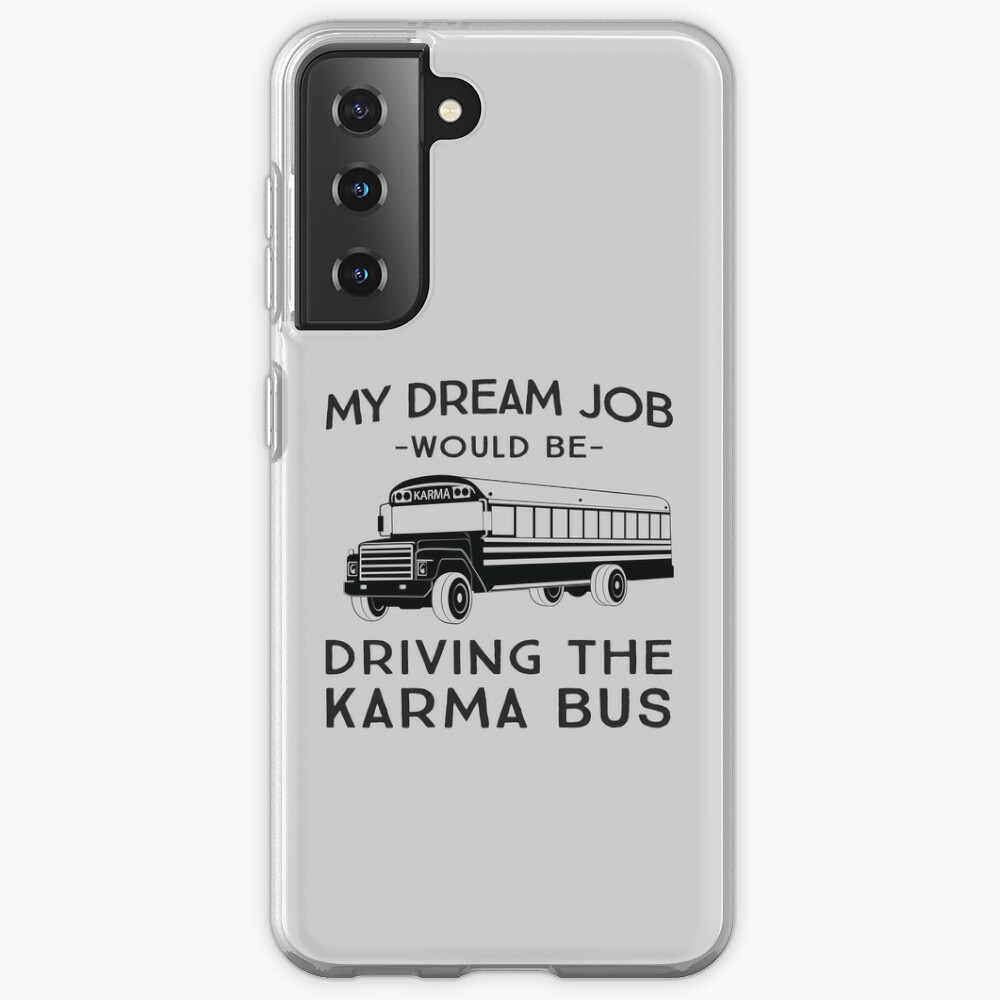 My Dream Job Would Be Driving The Karma Bus' Throw Pillow Cover 18” x 18”