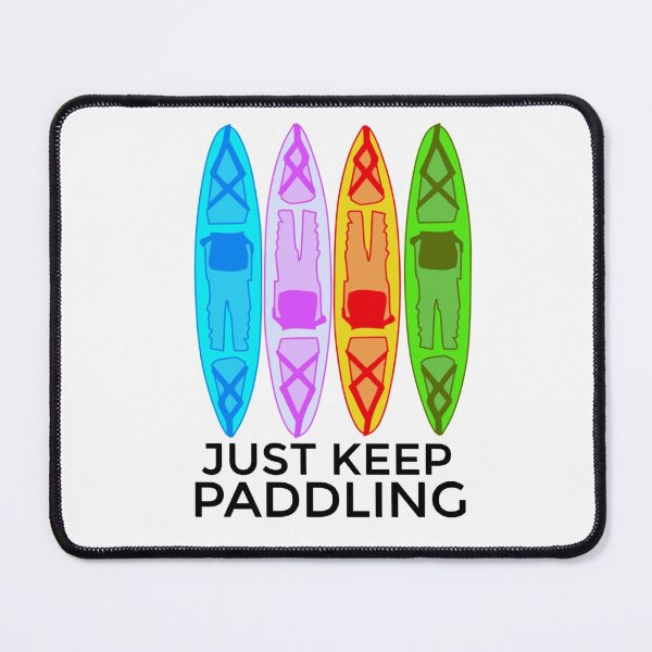 Item preview, Kayak Just keep paddling  designed and sold by lydiavine.