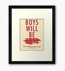 Boys Will Be Held Accountable For Their Actions Framed Print