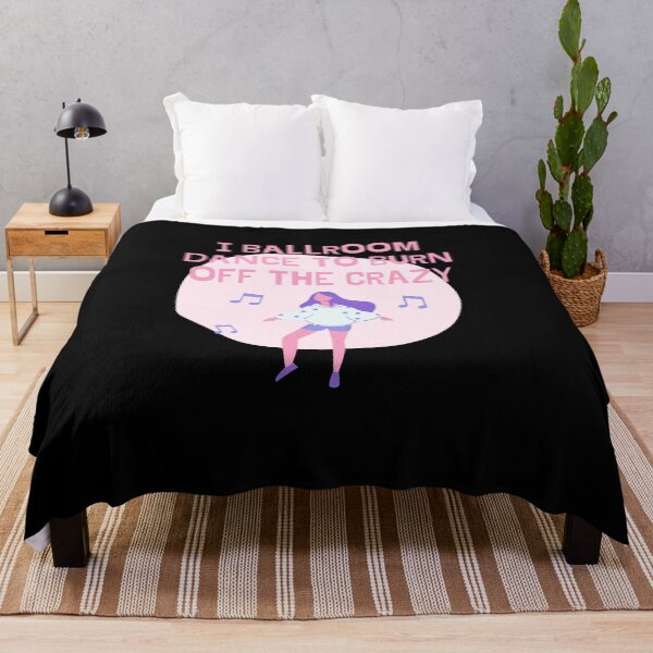 Item preview, I Ballroom Dance To Burn Off The Crazy designed and sold by TopStyles.