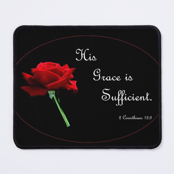 Item preview, His Grace is Sufficient designed and sold by EloiseArt.