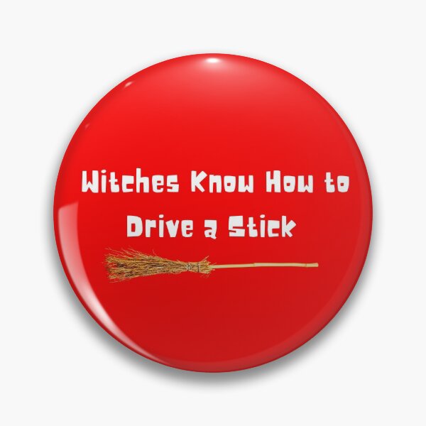 Item preview, Witches Know How To Drive a Stick designed and sold by artistoutfitter.