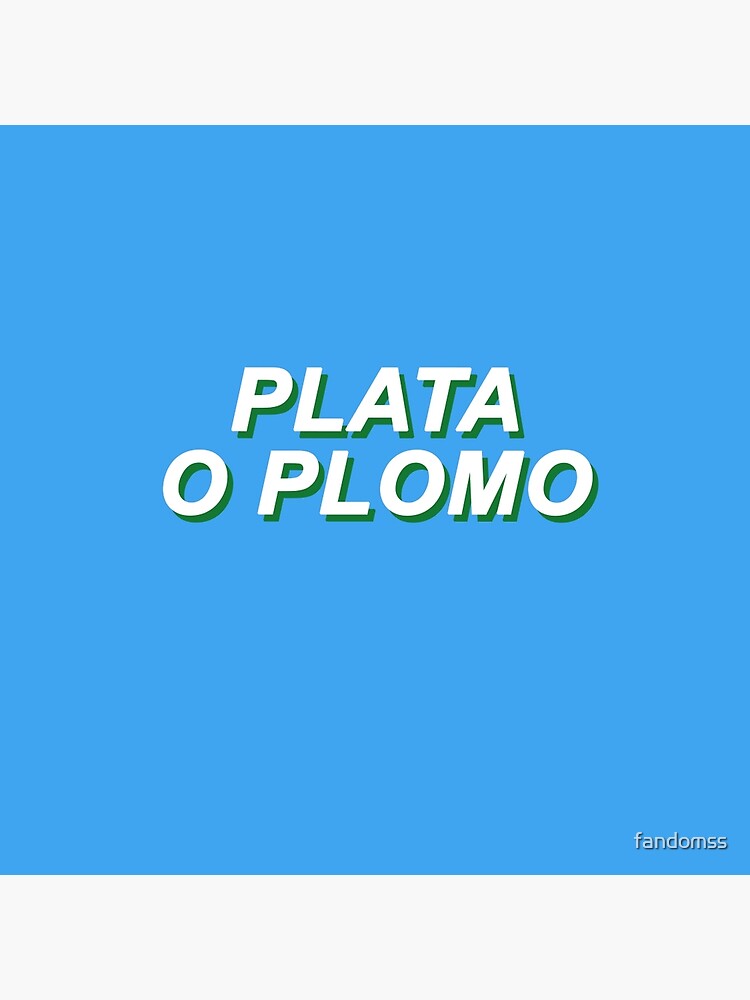 "Plata o Plomo {FULL}" Poster by fandomss Redbubble
