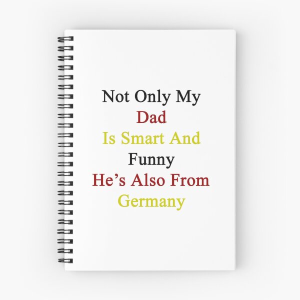 Item preview, Not Only My Dad Is Smart And Funny He's Also From Germany  designed and sold by supernova23.