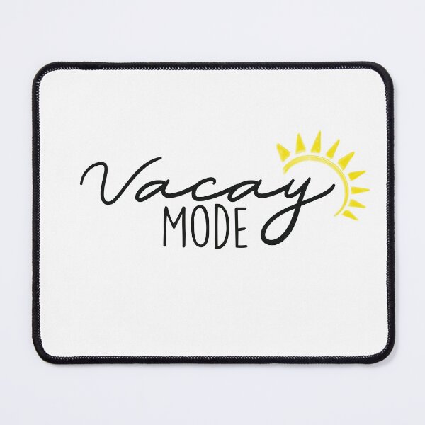 Item preview, Vacay mode sunshine  designed and sold by MrsFishDesigns.