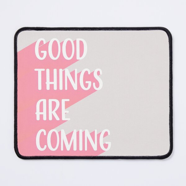 Item preview, Good Things Are Coming designed and sold by llevine2934.