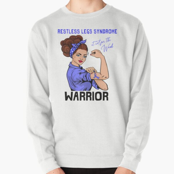 Item preview, RESTLESS LEGS SYNDROME Warrior It's Not For The Weak designed and sold by largellie.