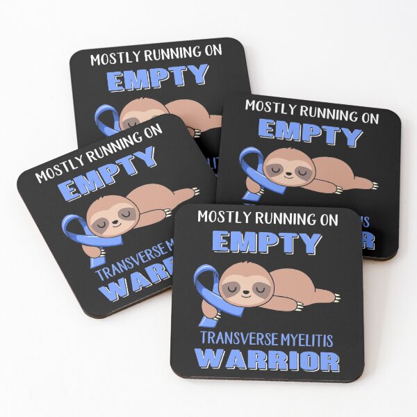 Item preview, Mostly Running On Empty Transverse Myelitis Warrior designed and sold by Brad-FI.