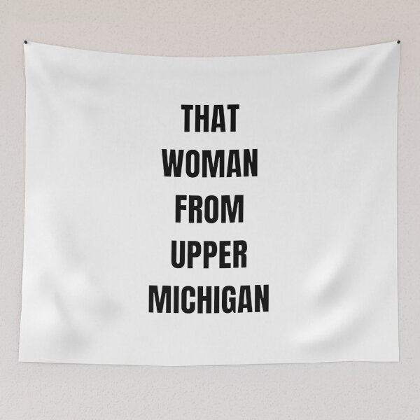 Item preview, That Woman From upper Michigan designed and sold by WordArtDesign.