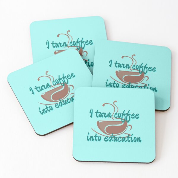 Item preview, I turn coffee into education designed and sold by DKVanOss.