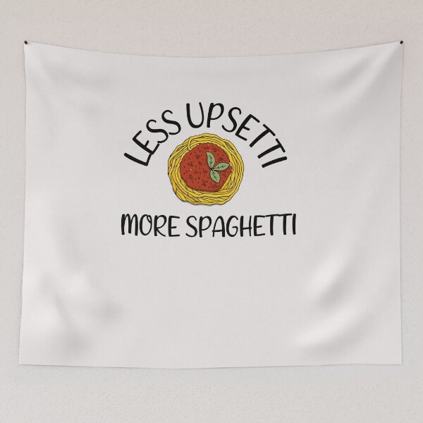 Item preview, Less Upsetti More Spaghetti Italian National Pasta Lover Day designed and sold by bilal233.
