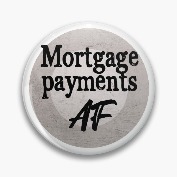Item preview, Mortgage Payments AF designed and sold by monkeyfracas.