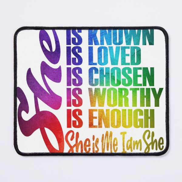 Item preview, She is Known Loved, Chosen, Worthy, Enough, She is me and I and I am She designed and sold by boopsblunt.