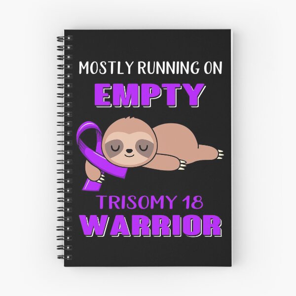 Item preview, Mostly Running On Empty Trisomy 18 Warrior designed and sold by Brad-FI.
