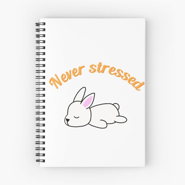 Item preview, Never stressed bunny designed and sold by bunnyrocks.