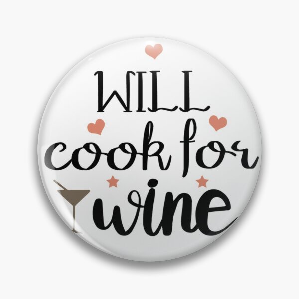 Item preview, Will Cook For Wine designed and sold by Daluyong.