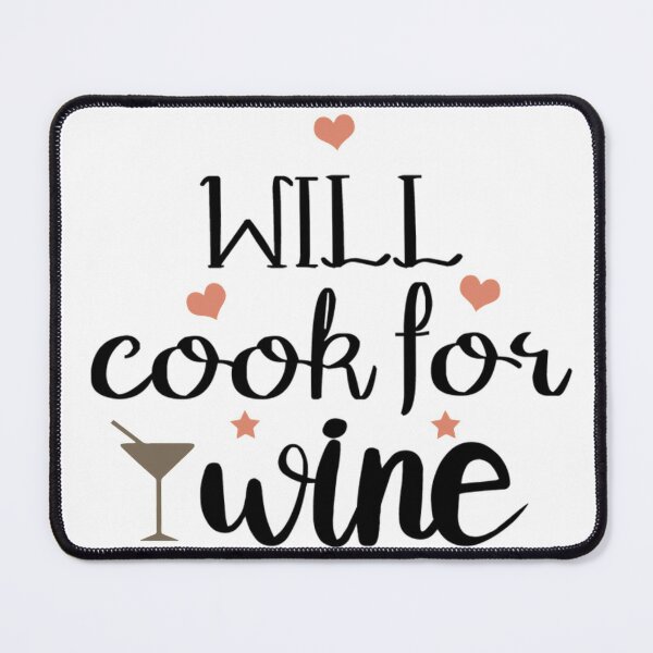 Item preview, Will Cook For Wine designed and sold by Daluyong.
