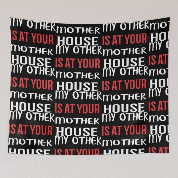 Item preview, My other is at your mother house designed and sold by Rsagur12.