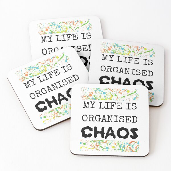 Item preview, MY Life Is Organised Chaos designed and sold by dr-tars.