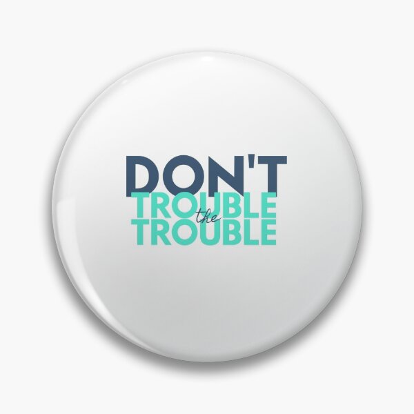 Item preview, Don't Trouble the Trouble - Telugu Design designed and sold by SD Studios.