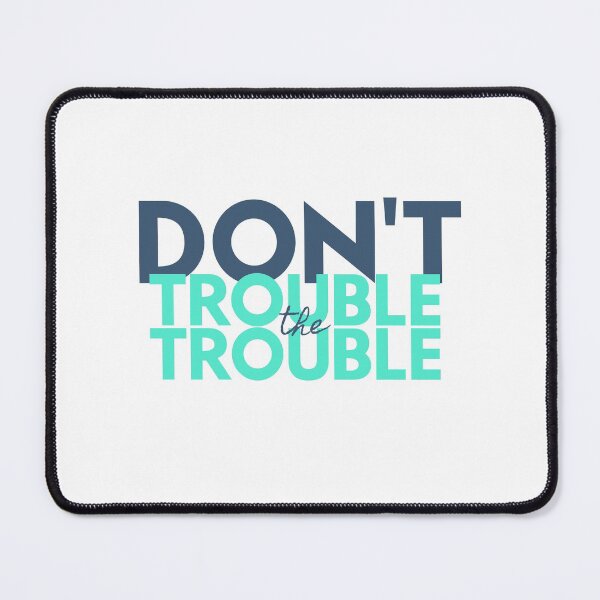 Item preview, Don't Trouble the Trouble - Telugu Design designed and sold by SD Studios.