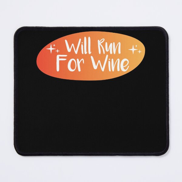 Item preview, Will run for wine ,Wine Running gift designed and sold by Noussairox.