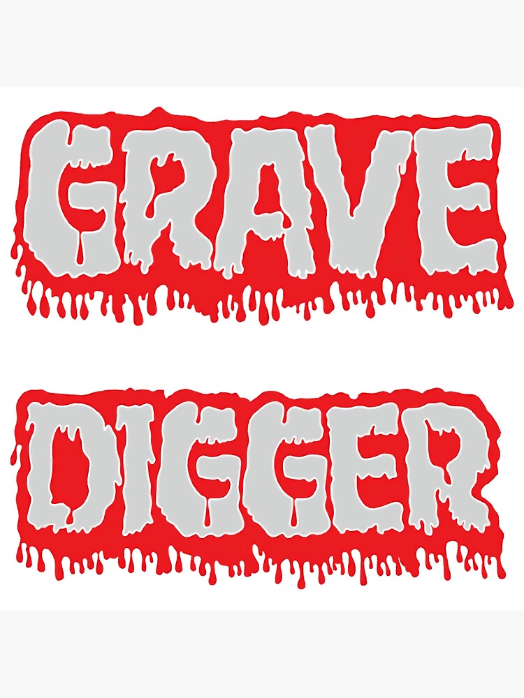 grave digger sticker Poster for Sale by lucijohen Redbubble