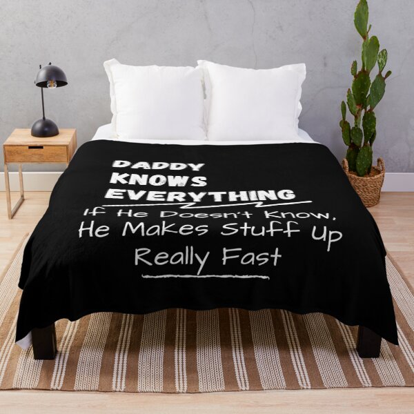 Item preview, Daddy Knows Everything If He Doesn't Know He Makes Stuff Up Really Fast - Funny Happy Dads Joke Gift Design designed and sold by GhaliSmith.