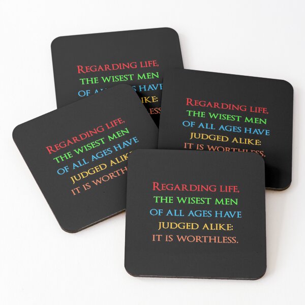Item preview, Regarding life, the wisest men of all ages have judged alike: it is worthless. Quotes store designed and sold by QuotesStore-2.