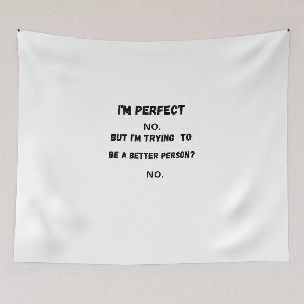 Item preview, Am I Perfect? No. designed and sold by 77ART.