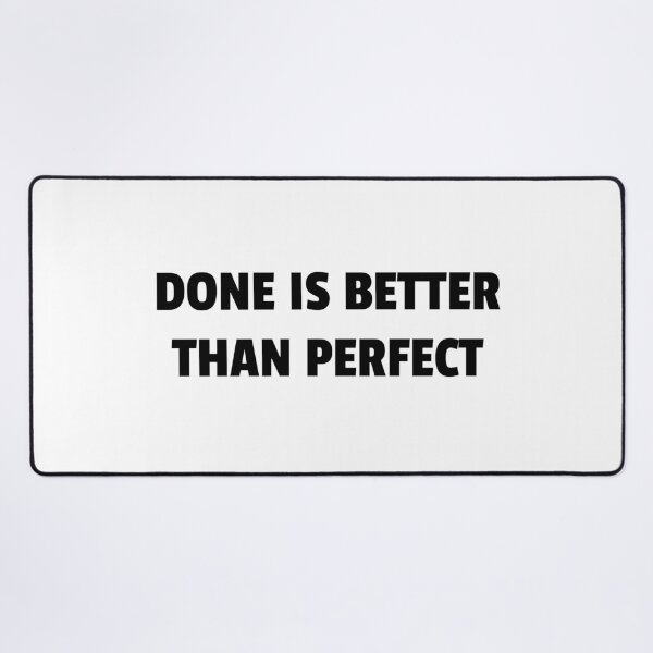 Item preview, Done is better than perfect designed and sold by Inspirationmotivation.