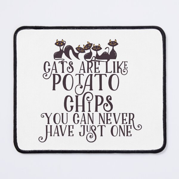 Item preview, Cats Are Like Potato Chips designed and sold by erinpriest.