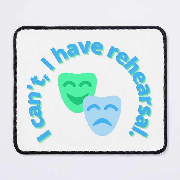 Item preview, I Can't, I Have Rehearsal - Green and Blue designed and sold by inmylife24601.