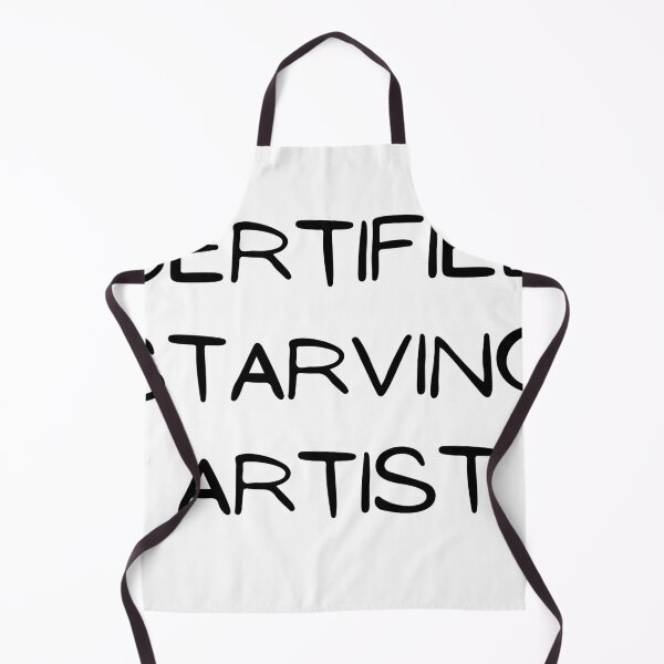 Item preview, Certified Starving Artist design designed and sold by mjalred.